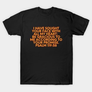 Bible Verse Psalm 119:58 T-Shirt